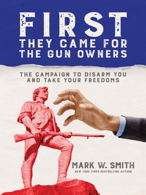 cover image of First They Came for the Gun Owners